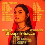 PREMIERA PŁYTY CHEAP TOBACCO - GLIWICE