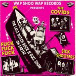 THE LAST DUTCH ROCK 'N ROLL SHOW ON EARTH: THE COVIDS + FUCKFUCKFUCK + SICK SHOOTERS