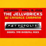 THE JELLYBRICKS W/ CANDACE CAMPANA