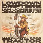 The Lowdown Drifters with Ian Jones & Joel Gibson Jr at the Tractor Tavern