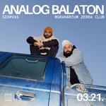 Analog Balaton II Granárium Zebra Club, Szarvas II 03.21