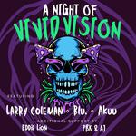 A Night of Vivid Visions