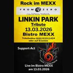 Rock im MEXX - From Zero Linkin Park Tribute + Tales of Tomorrow