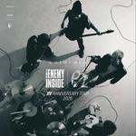 THE ENEMY INSIDE XV ANNIVERSARY TOUR 2026