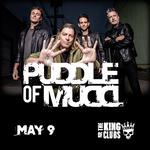 Puddle of Mudd @ The King of Clubs