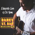 Eduardo @ Banks Street Bar
