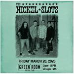 The Nickel Slots at The Green Room Social Club in Placerville CA.