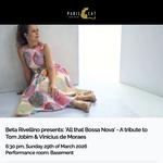 Beta Rivellino presents: All That Bossa Nova - A tribute to Tom Jobim & Vinicius de Moraes