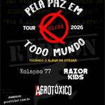 Cólera + Agrotóxico + Kolapso 77 +Razor Kids