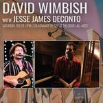 David Wimbish (The Collection) w/ Jesse James DeConto (The Pinkerton Raid)