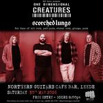 One Dimensional Creatures & Scorched Lungs @ Northern Guitars Café Bar, Leeds