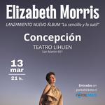 ELIZABETH MORRIS en Teatro Lihuén, Concepción