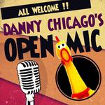 Open Mic hosted by Danny Chicago