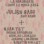 Julien Gasc and Band + Quartet Shane Aspegren, Nicolas Laureau, Jérome Lorichon, Quentin Rollet