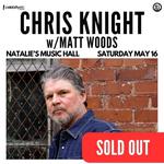 Natalie's Grandview: Chris Knight wsg. Matt Woods
