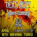 Bloodstained Metal Event: Deathropy, Inborn Tendency, Veil Of Peril