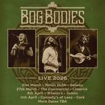 Bog Bodies Live at Connolly's of Leap