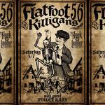Flatfoot 56 /The Killigans with guest Toilet Rats