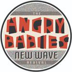 The Angry Babies new wave revival