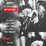Dave Clarke Presents Off the Grid