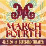 MarchFourth @ Bluebird Theater