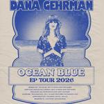 Dana Gehrman 'Ocean Blue' EP Launch