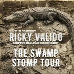 RICKY VALIDO SWAMP STOMP TOUR (REDLAND, FL) 