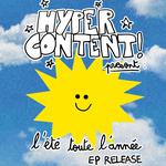 Release Party HYPERCONTENT! : L'été toute l'année
