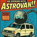 An Evening with ASTROVAN 