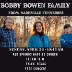 Bobby Bowen Family Concert (Tyler, Texas)
