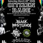 Citizen Rage, Black Pestilence, Iron Tusk, Bogue Brigade, Pollux