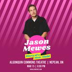 Jason Mewes: Diary of a Man-Child in Nepean, ON