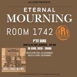 Eternal Mourning & Room 1742 a la P'tit ours
