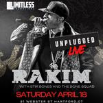 Rakim Unplugged /w Stix Bones & The BONE Squad