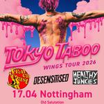 Tokyo Taboo - Wings Tour - Nottingham
