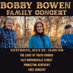 Bobby Bowen Family Concert (Princeton, Kentucky)