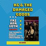 An Evening with KG & The Damaged Goods