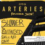 Arteries - Release Show!