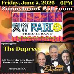 Join AM Radio Tribute Band at Historic Sunnybrook Ballroom on Friday, June 5th at 6:00 PM - Opening for The Duprees! Playing all those songs from the '60s and early '70s that you grew up listening to... even the ones you've forgotten!