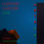 "Hotell" - Lustans Lakejer Live.
