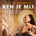 Trijntje Oosterhuis - Ken je mij Concert