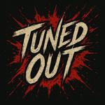 Tuned Out