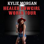 Kylie Morgan Healed Cowgirl Tour