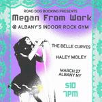 Megan From Work / The Belle Curves / Haley Money @ AIR