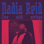 Nadia Reid - Live with Strings