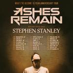 Ashes Remain What I've Become Tour