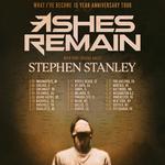 Ashes Remain What I've Become Tour