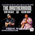 The Brotherhood featuring Ken Valdez and Kevin Burt 
