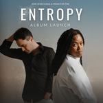 Exclusive Album Launch - Entropy