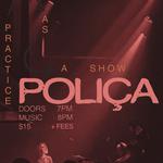 Poliça-Practice as a Show (Residency Night 3)